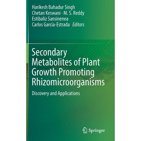 Secondary Metabolites of Plant Growth Promoting Rhizomicroorganisms: Discovery and Applications, (Hardcover)