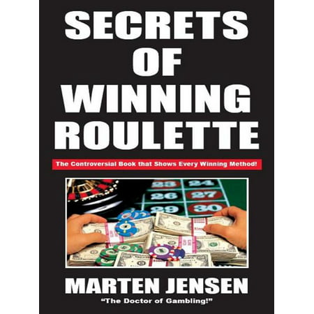 Secrets of Winning Roulette - eBook (Best Odds In Roulette)