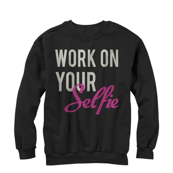 Women's CHIN UP Work on Your Selfie Sweatshirt Black X Large