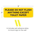 thumbnail image 3 of Excello Global Products Please Do Not Flush Anything Except Toilet Paper Sign: Easy to Mount Informative Plastic Sign with Symbols 9"x3", Pack of 3 (Yellow) - EGP-HD-0255A, 3 of 5