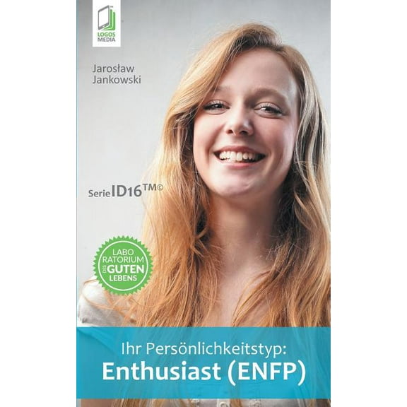 Ihr Persönlichkeitstyp - Enthusiast (ENFP), (Paperback)