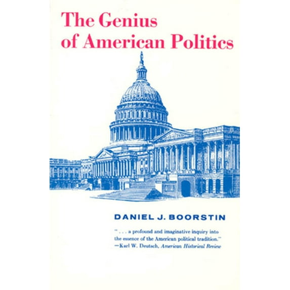 Pre-Owned The Genius of American Politics (Paperback) 0226064913 9780226064918