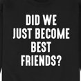 thumbnail image 3 of Instant Message - Did We Just Become Best Friends - Men's Crew Neck Fleece Pullover, 3 of 6