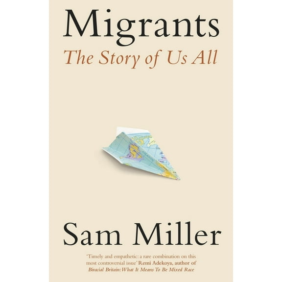 Migrants: The Story of Us All, (Paperback)