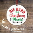 thumbnail image 6 of Christmas Ceramic Ornament, Die Hard is A Christmas Movie, Christmas Decors, Christmas Ornaments, Christmas Party Favors, Christmas Gift, 6 of 6