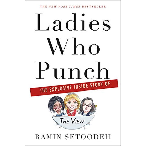 Pre-Owned Ladies Who Punch: The Explosive Inside Story of "The View", (Hardcover)