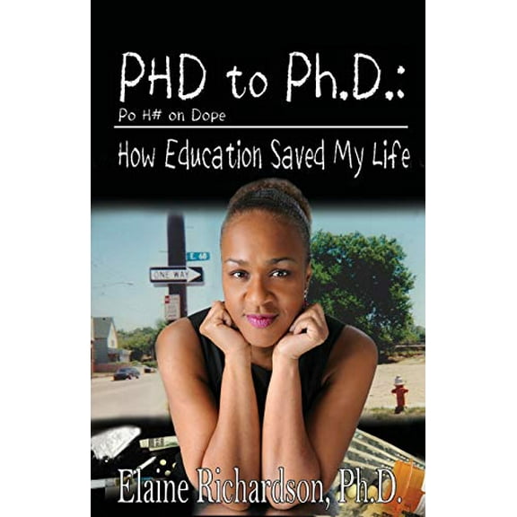 PhD to PH.D.: How Education Saved My Life (Paperback)