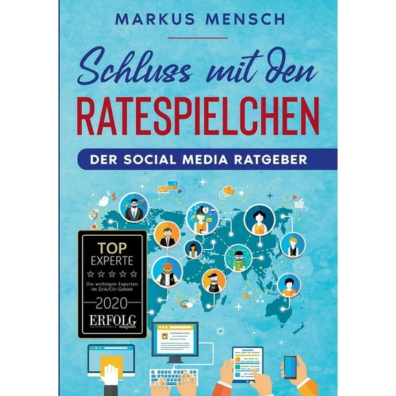 Schluss mit den Ratespielchen: Der Social Media Ratgeber (Paperback)