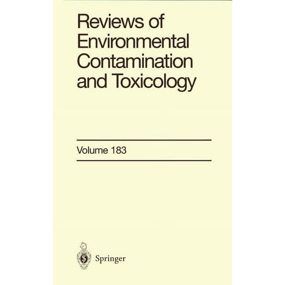 Reviews of Environmental Contamination a Reviews of Environmental Contamination and Toxicology, Book 183, (Hardcover)