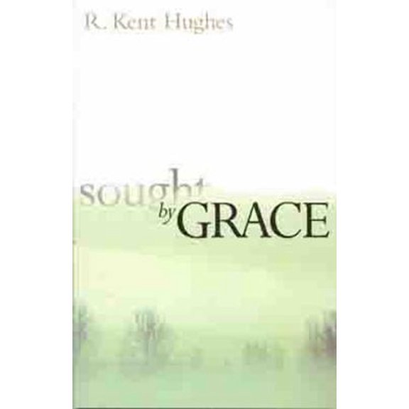 Pre-Owned Sought by Grace (Paperback) 0802414311 9780802414311