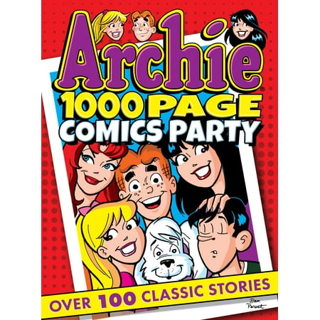 Archie 1000 Page Comics Party (Best Of Archie Comics)