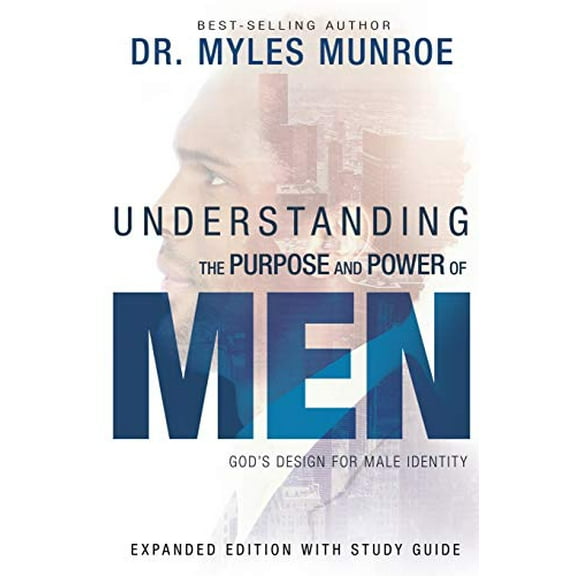 Pre-Owned Understanding the Purpose and Power of Men: God's Design for Male Identity (Paperback) 1629118354 9781629118352