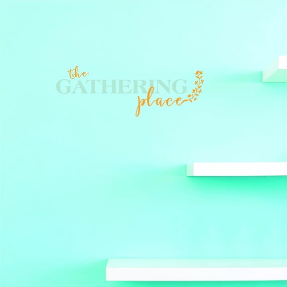Custom Decals The Gathering Place Wall Art Size: 12 X 30 Inches Color: Multi
