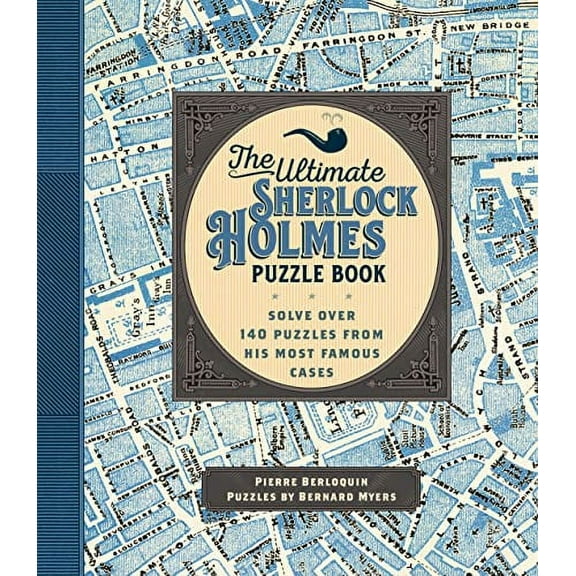 Pre-Owned The Ultimate Sherlock Holmes Puzzle Book: Solve Over 140 Puzzles from His Most Famous Cases (Paperback) 1577152123 9781577152125