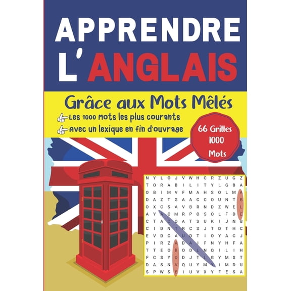 Apprendre l'Anglais grÃ¢ce aux mots mÃªlÃ©s - Les 1000 mots les plus courants - Avec un lexique en fin d'ouvrage - 66 grill, (Paperback)
