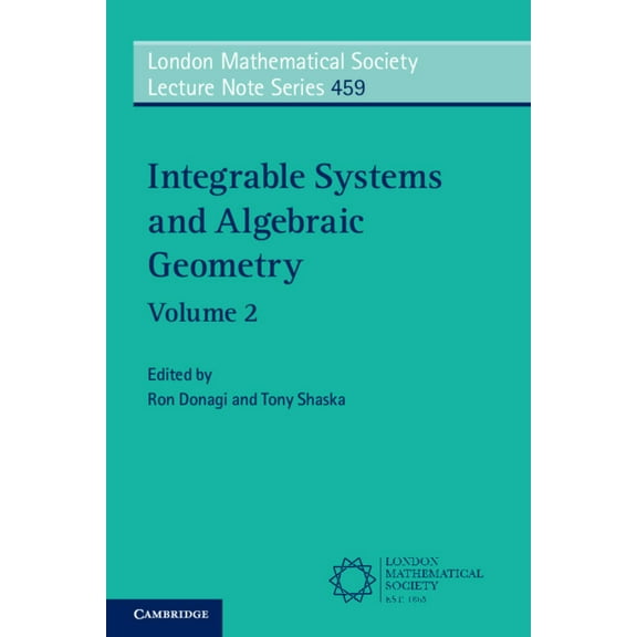 London Mathematical Society Lecture Note Integrable Systems and Algebraic Geometry, Book 459, (Paperback)