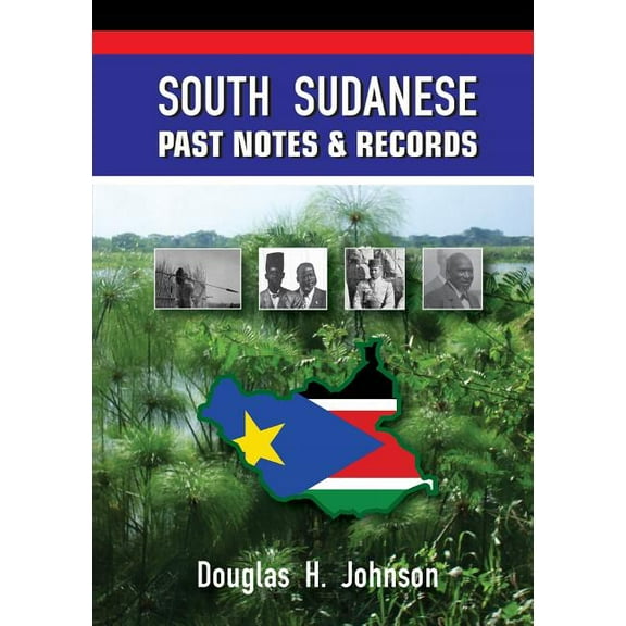 South Sudanese Past Notes & Records, (Paperback)
