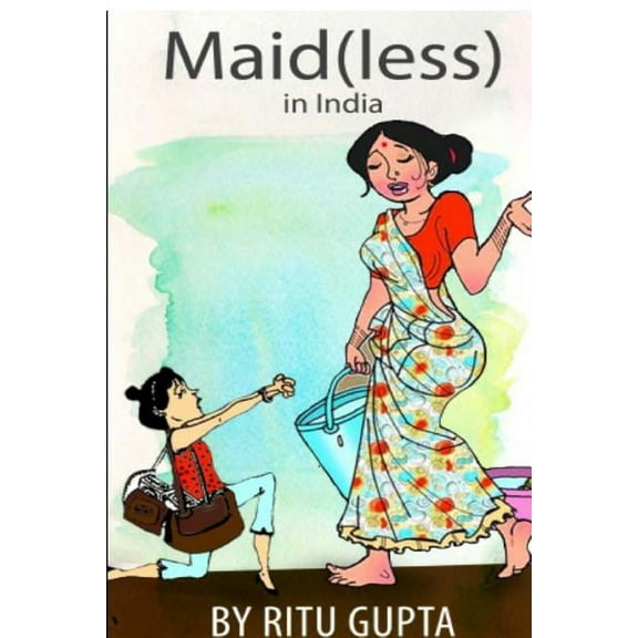 Maid(less) in India (Paperback)