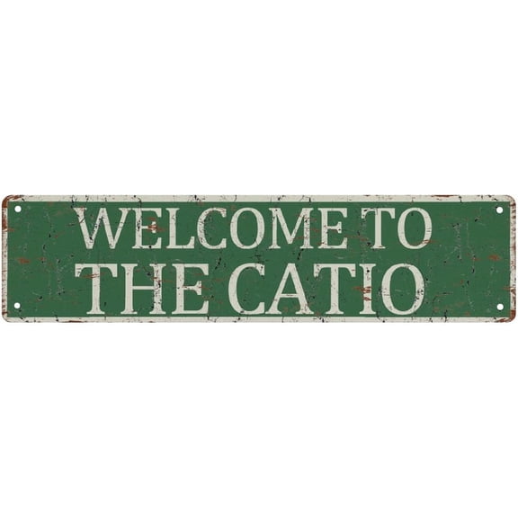 Street Sign Welcome To The Catio Sign,Vintage Metal Tin Sign, Wall Decor For Office/Home/Classroom - Best Decor Gift Ideas For Women Men Friends 4X16 Inches