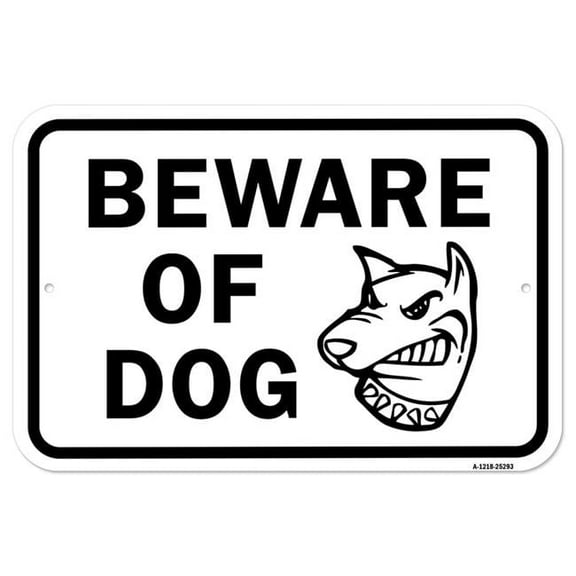 SignMission A-1218-25293 12 x 18 in. Aluminum Sign - Beware of Dog W Graphic