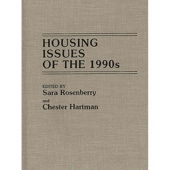 Housing Issues of the 1990s, (Hardcover)