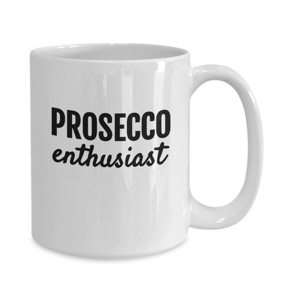 Prosecco Enthusiast Italian Fun Summertime Statement White Gift coffee mug