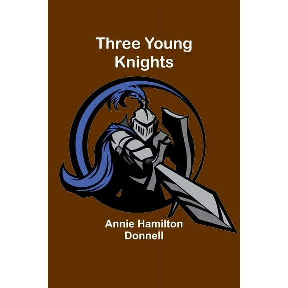 Three Young Knights, (Paperback)