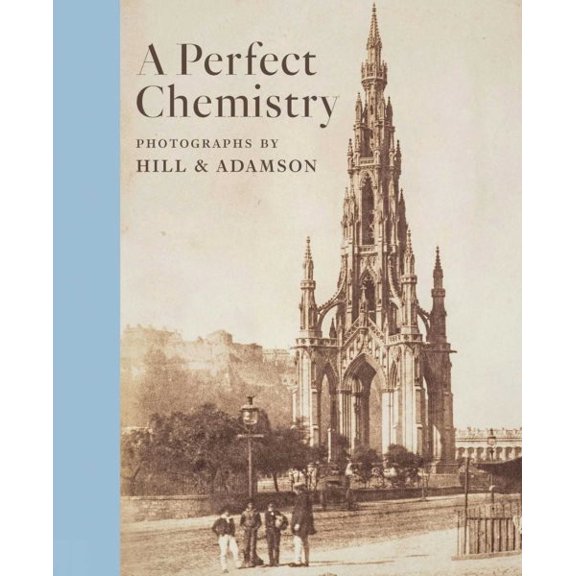 Pre-Owned A Perfect Chemistry : Photographs by Hill and Adamson (Hardcover)