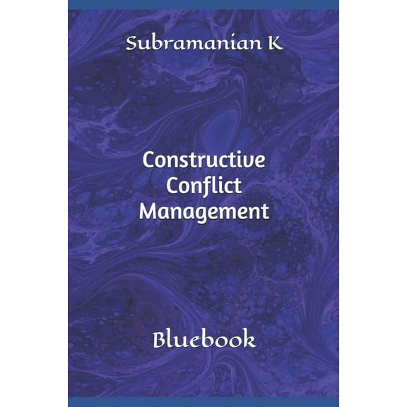 Ccms- Conflict Management: Constructive Conflict Management : Bluebook (Paperback)