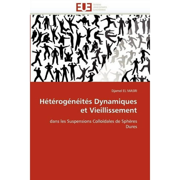Omn.Univ.Europ.: Hétérogénéités Dynamiques Et Vieillissement (Paperback)