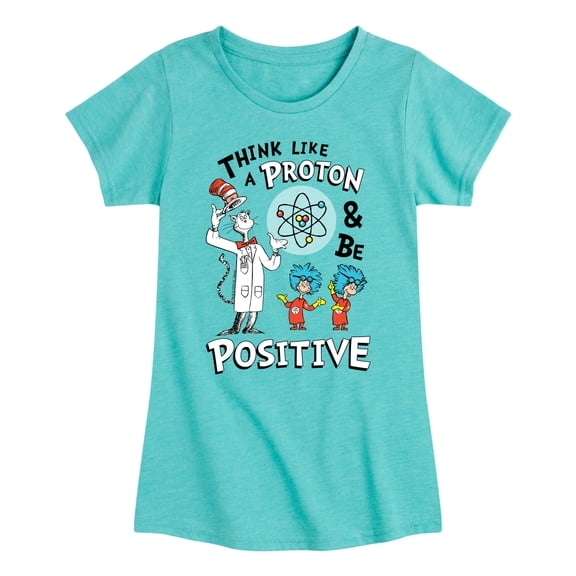 Cat in the Hat - Think Like Proton Be Positive - Toddler And Youth Girls Short Sleeve Graphic T-Shirt