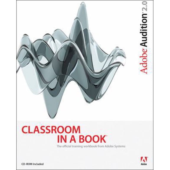 Pre-Owned Adobe Audition 2.0 Classroom in a Book (Paperback) 0321385500 9780321385505
