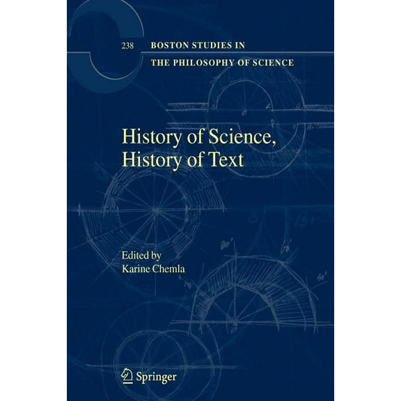 Boston Studies in the Philosophy and His History of Science, History of Text, Book 238, (Paperback)