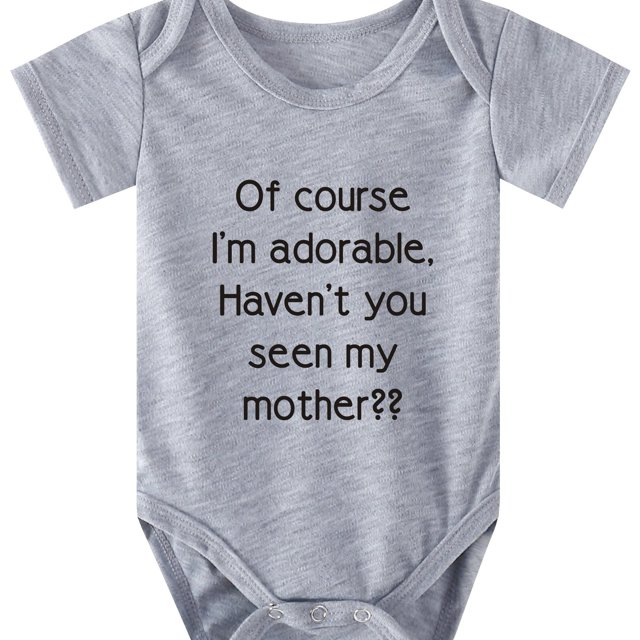 Baby Boys Casual Cute Short Sleeve Onesie With "Of Course I'm Adorable Haven't You Seen My Seen My Mother" Print For Summer