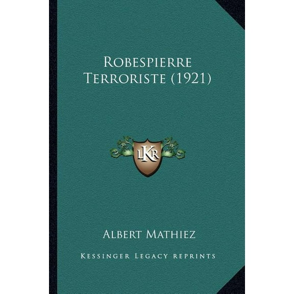 Robespierre Terroriste (1921) (Paperback)