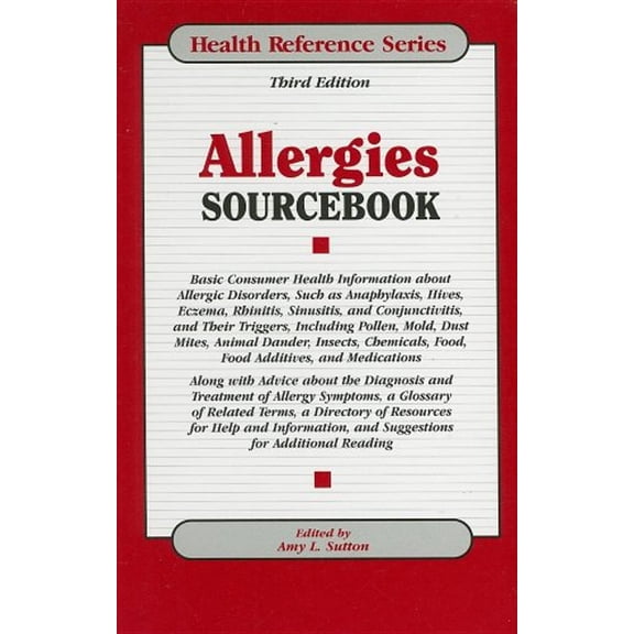 Pre-Owned Allergies Sourcebook : Basic Consumer Health Information about Allergic Disorders, Such as Anaphylaxis, Hives, Eczema, Rhinitis, Sinusitis, and Conjunctivitis, and Their (Hardcover) 97807...