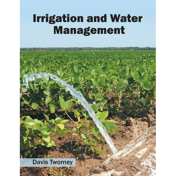 Irrigation and Water Management, (Hardcover)