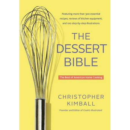 The Dessert Bible : The Best of American Home (Best Dessert On Earth)