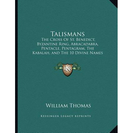 Talismans: The Cross of St. Benedict, Byzantine Ring, Abracadabra, Pentacle, Pentagram, the...