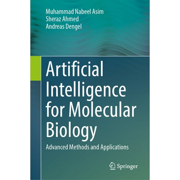 Artificial Intelligence for Molecular Biology: Advanced Methods and Applications, (Hardcover)