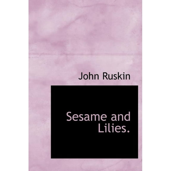 Sesame and Lilies. (Hardcover)