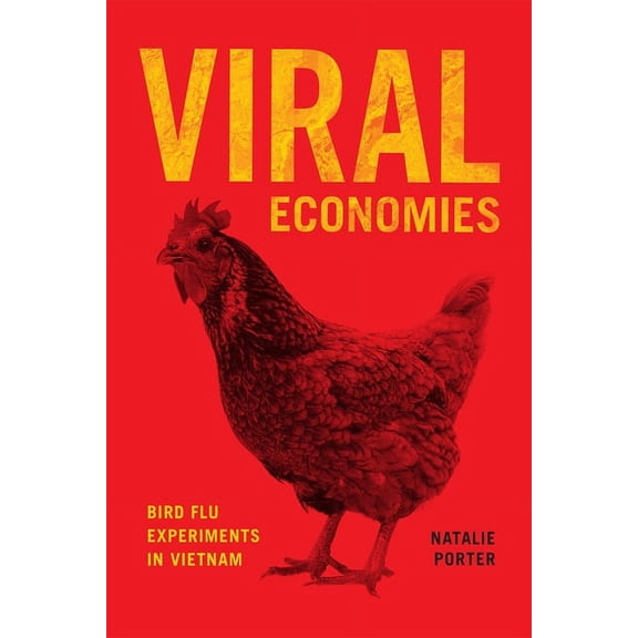 Viral Economies: Bird Flu Experiments in Vietnam, (Paperback)