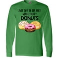 thumbnail image 3 of Inktastic Just Skip to the Part Where There's Donuts Long Sleeve T-Shirt, 3 of 5
