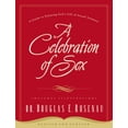 thumbnail image 1 of Pre-Owned A Celebration of Sex: A Guide to Enjoying God's Gift of Sexual Intimacy (Paperback) 0785264671 9780785264675, 1 of 1