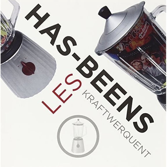 Les Has Beens - Kraftwerquent - Music & Performance - Vinyl