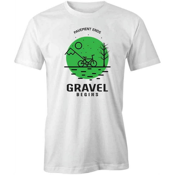 Pavement Ends Gravel Begins T-Shirt | Cool Cycling White Tee Gift