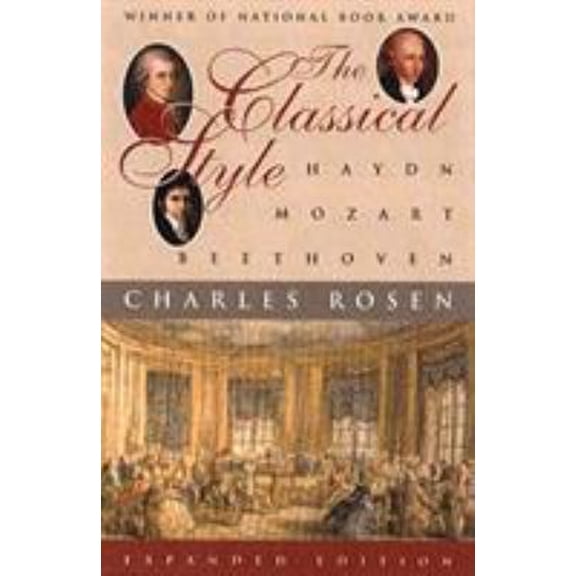 Pre-Owned Classical Style: Haydn, Mozart, Beethoven (Expanded) (Paperback) 0393317129 9780393317121