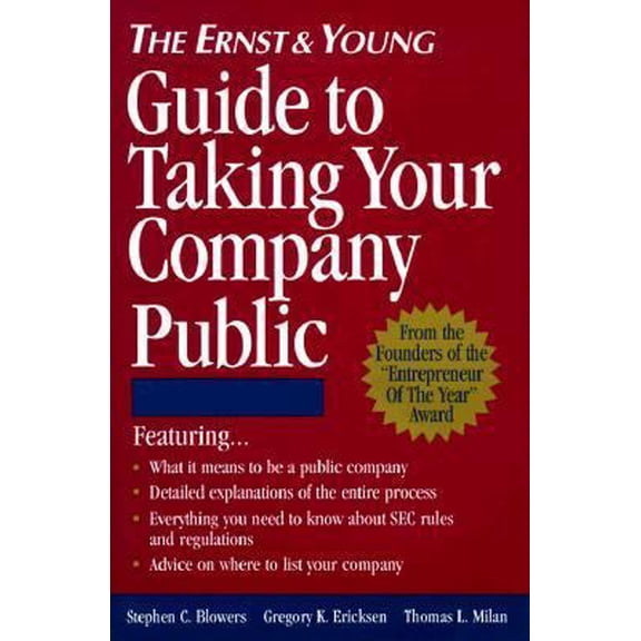 Pre-Owned The Ernst & Young Guide to Taking Your Company Public (Hardcover) 0471114731 9780471114734