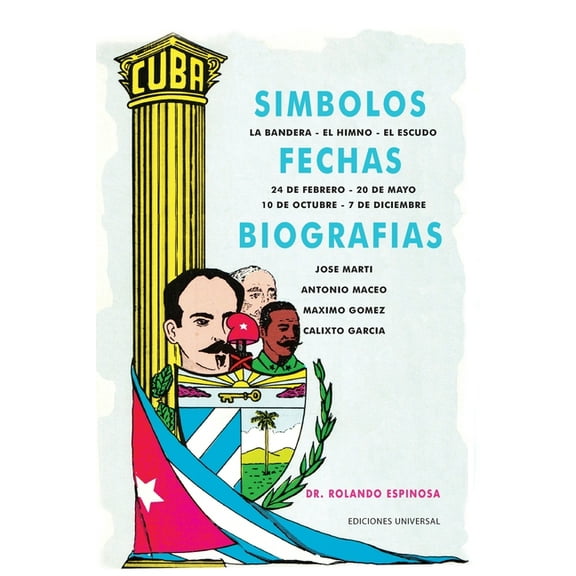 Símbolos, Fechas Y Biografías de Cuba, (Paperback)