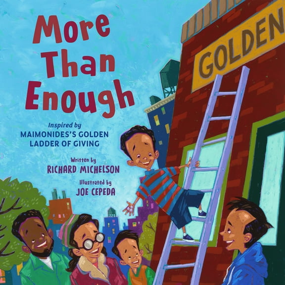 More Than Enough: Inspired by Maimonidess Golden Ladder of Giving, (Hardcover)